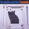 Buy Heavenly - The Decline And Fall Of Heavenly Mp3 Download