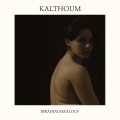 Buy Ibrahim Maalouf - Kalthoum (Alf Leila Wa Leila) Mp3 Download