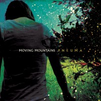 Purchase Moving Mountains - Pneuma (Reissue)