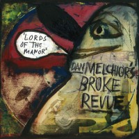 Purchase Dan Melchior's Broke Revue - Lords Of The Manor