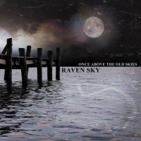 Purchase Raven Sky - Once Above The Old Skies