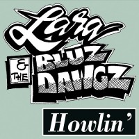 Purchase Lara & The Bluz Dawgz - Howlin'