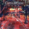 Buy Cattle & Cane - Home Mp3 Download