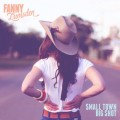 Buy Fanny Lumsden - Small Town Big Shot Mp3 Download