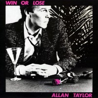 Purchase Allan Taylor - Win Or Lose (Vinyl)