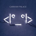 Buy Caravan Palace - Robot Mp3 Download