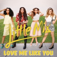 Purchase Little Mix - Love Me Like You (CDS)