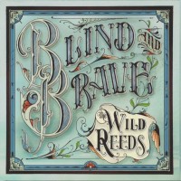 Purchase The Wild Reeds - Blind And Brave