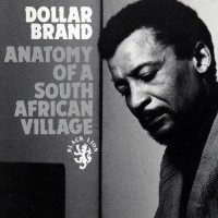 Purchase Dollar Brand - Anatomy Of A South African Village (Vinyl)