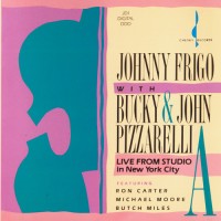 Purchase Johnny Frigo - Live From Studio A In New York City (With Bucky & John Pizzarelli)