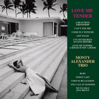 Purchase Monty Alexander Trio - Love Me Tender