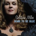 Buy Solitaire Miles - Born To Be Blue Mp3 Download