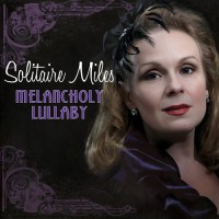 Purchase Solitaire Miles - Melancholy Lullaby
