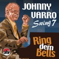 Buy The Johnny Varro Swing 7 - Ring Dem Bells Mp3 Download