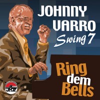 Purchase The Johnny Varro Swing 7 - Ring Dem Bells