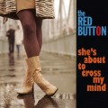 Buy The Red Button - She's About To Cross My Mind Mp3 Download