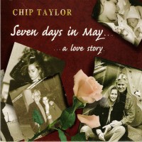 Purchase Chip Taylor - Seven Days In May... A Love Story