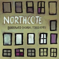 Purchase Northcote - Borrowed Chords, Tired Eyes