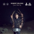 Buy Robert DeLong - Don't Wait Up (CDS) Mp3 Download