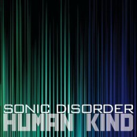 Purchase Sonic Disorder - Human Kind