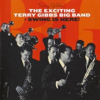 Purchase Terry Gibbs - The Exciting Terry Gibbs Big Band & Swing Is Here!