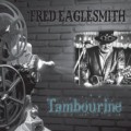 Buy Fred Eaglesmith - Tambourine Mp3 Download