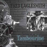Purchase Fred Eaglesmith - Tambourine