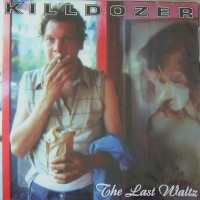 Purchase Killdozer - The Last Walz