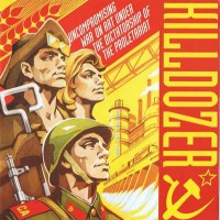 Purchase Killdozer - Uncompromising War On Art Under The Dictatorship Of The Proletariat + Burl