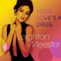 Purchase Leighton Meester - Your Love's A Drug (CDS)