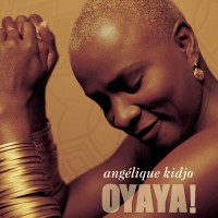 Purchase Angelique Kidjo - Oyaya! (France Version)