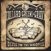 Purchase Collard Greens & Gravy - Devil In The Woodpile