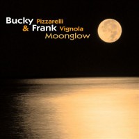 Purchase Bucky Pizzarelli - Moonglow (With Frank Vignola)