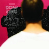 Purchase Dowsing - Still Don't Care