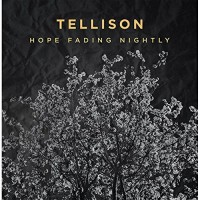 Purchase Tellison - Hope Fading Nightly