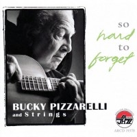 Purchase Bucky Pizzarelli - So Hard To Forget