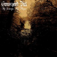 Purchase Graveyard Dirt - My Scourge,my Plague (EP)