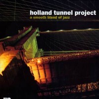 Purchase Holland Tunnel Project - A Smooth Blend Of Jazz