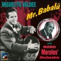 Buy Miguelito Valdes - Mr. Babalu (With Noro Morales Orchestra) (1949-1950) Mp3 Download