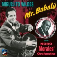 Purchase Miguelito Valdes - Mr. Babalu (With Noro Morales Orchestra) (1949-1950)