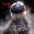 Buy Tragik - And We All Turn To Dust Mp3 Download