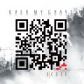 Buy Over My Grave - D|code Mp3 Download