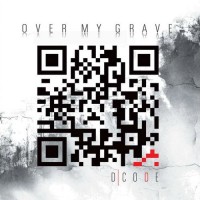 Purchase Over My Grave - D|code
