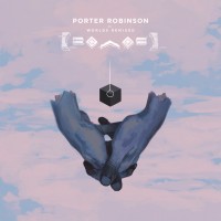 Purchase Porter Robinson - Worlds (Remixed)