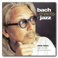 Purchase Chris Hinze - Bach Meets Jazz