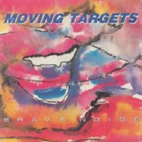 Purchase Moving Targets - Brave Noise - Burning In Water