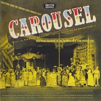 Purchase Rodgers & Hammerstein - Carousel: A Decca Broadway Original Cast Album (1945)