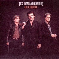 Purchase Tex, Don & Charlie - All Is Forgiven