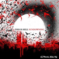 Purchase This Is Hell - Sundowning
