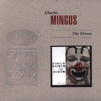 Purchase Charles Mingus - The Clown (Remastered 1999)